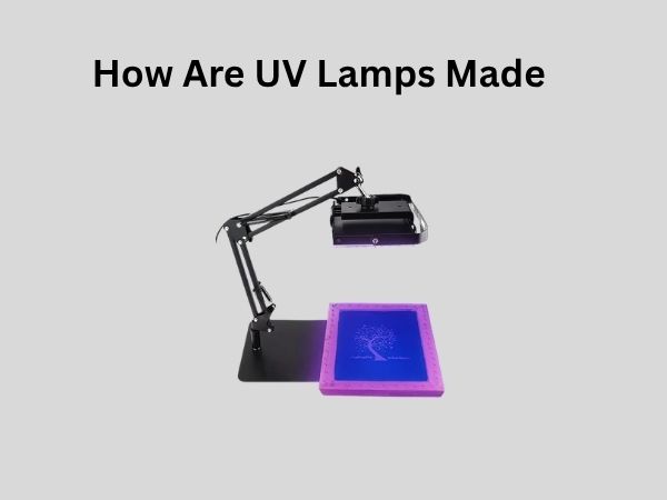 The Science of Light: How Are UV Lamps Made for Specialized Use?