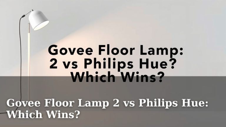 Govee Floor Lamp 2 vs Philips Hue: Which Wins?