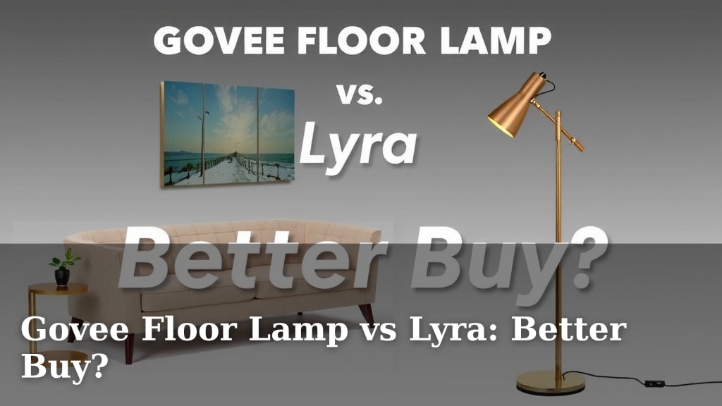 Govee Floor Lamp vs Lyra: Better Buy?