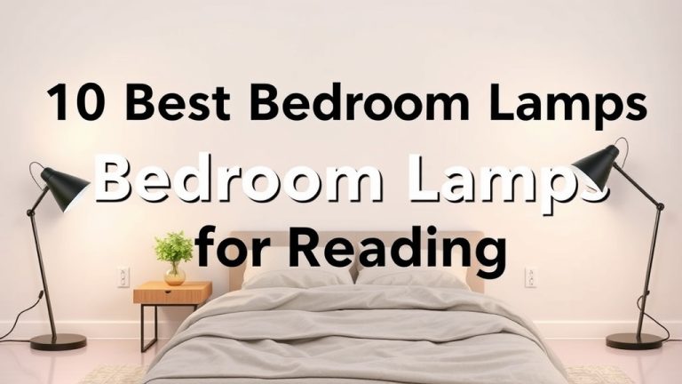 10 Best Bedroom Lamps For Reading [2026]