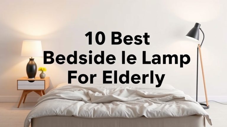 10 Best Bedside Lamp For Elderly [2026]
