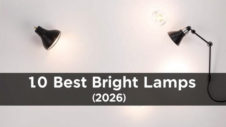 10 Best Bright Lamps [2026]