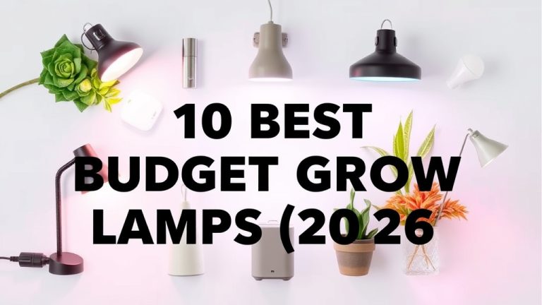 10 Best Budget Grow Lamps [2026]