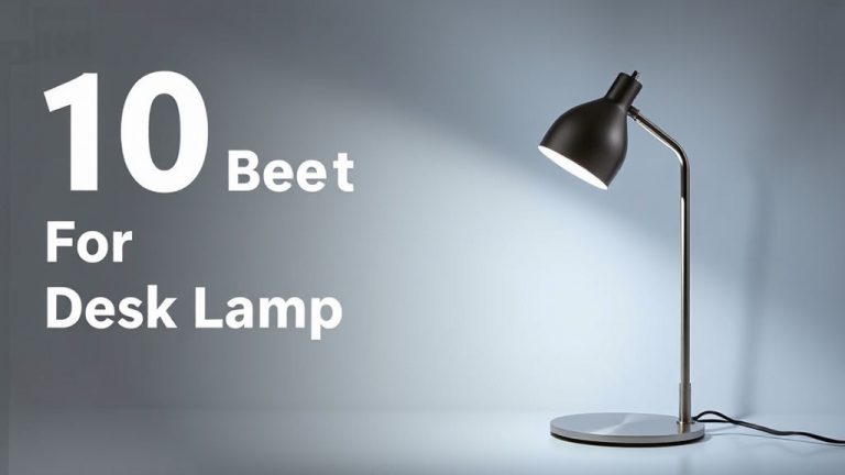 10 Best Bulb For Desk Lamp [2026]