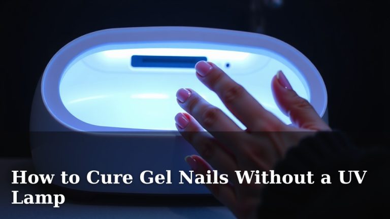 How to Cure Gel Nails Without a UV Lamp