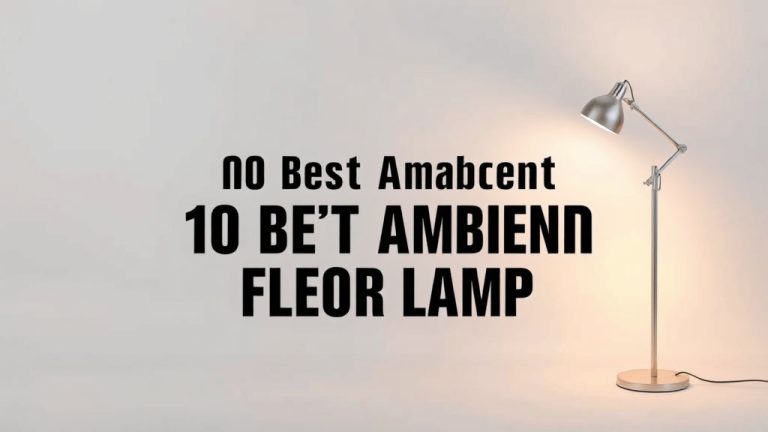 10 Best Ambient Floor Lamp [2026]