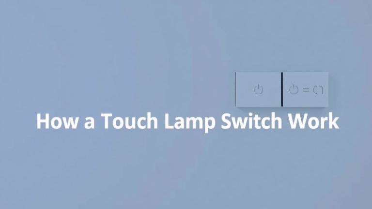 How a Touch Lamp Switch Works: Simple Explanation