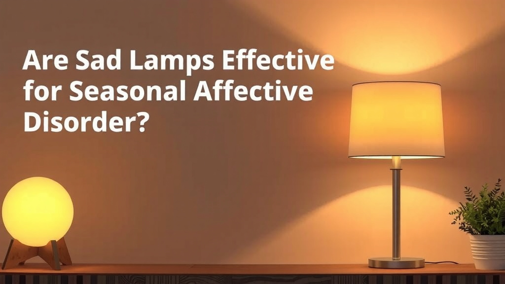 Are Sad Lamps Effective for Seasonal Affective Disorder